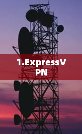 1.ExpressVPN